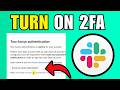 How To Set Up Two Factor Authentication (2FA) On Slack Workspace (2026) (Complete Guide)