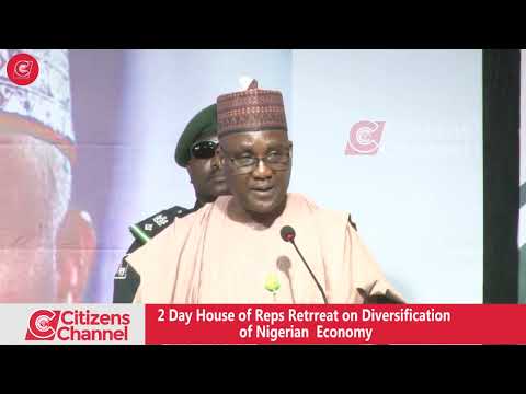 2 Days House Of Reps Retreat On Diversification of Nigerian  Economy