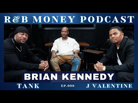 Brian Kennedy • R&B MONEY Podcast • Ep.096