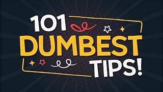 101 Tips and Advice You've Ever Heard | Debunked!