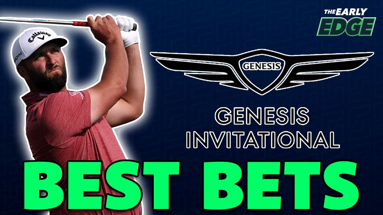 PGA Tour BEST BETS 2023 Genesis Invitational The Early Edge