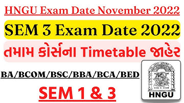 BA/BCOM/BSC/BBA/BCA SEM 1 & 3  • Timetable Download • HNGU Exam Date November 2022 • News Today