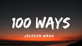 Jackson Wang - 100 ways (Lyrics)