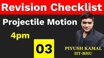 4PM : Revision Checklist | Projectile Motion | #PIYUSH #Unacademey #NEET #JEE