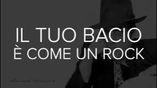 Adriano Celentano - Il tuo bacio e come un rock [Video Lyrics]