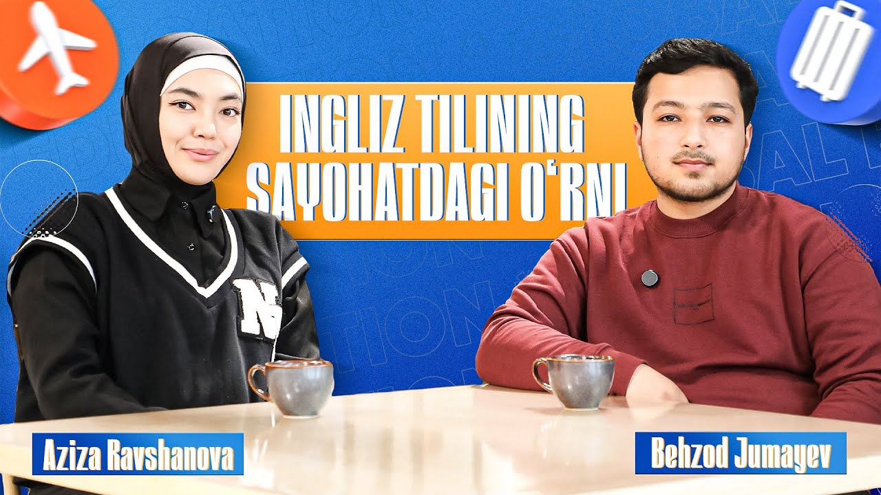 Sayohat va ta’lim: Aziza Ravshanova bilan yangi imkoniyatlarni o‘rganamiz!
