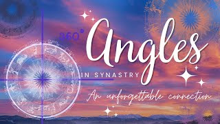 Angles in Synastry:   'Why Can't I Forget You?' #Ascendant #Descendant #Midheaven #IC