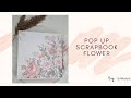 Pop Up Scrapbook Album 🌺 Flower