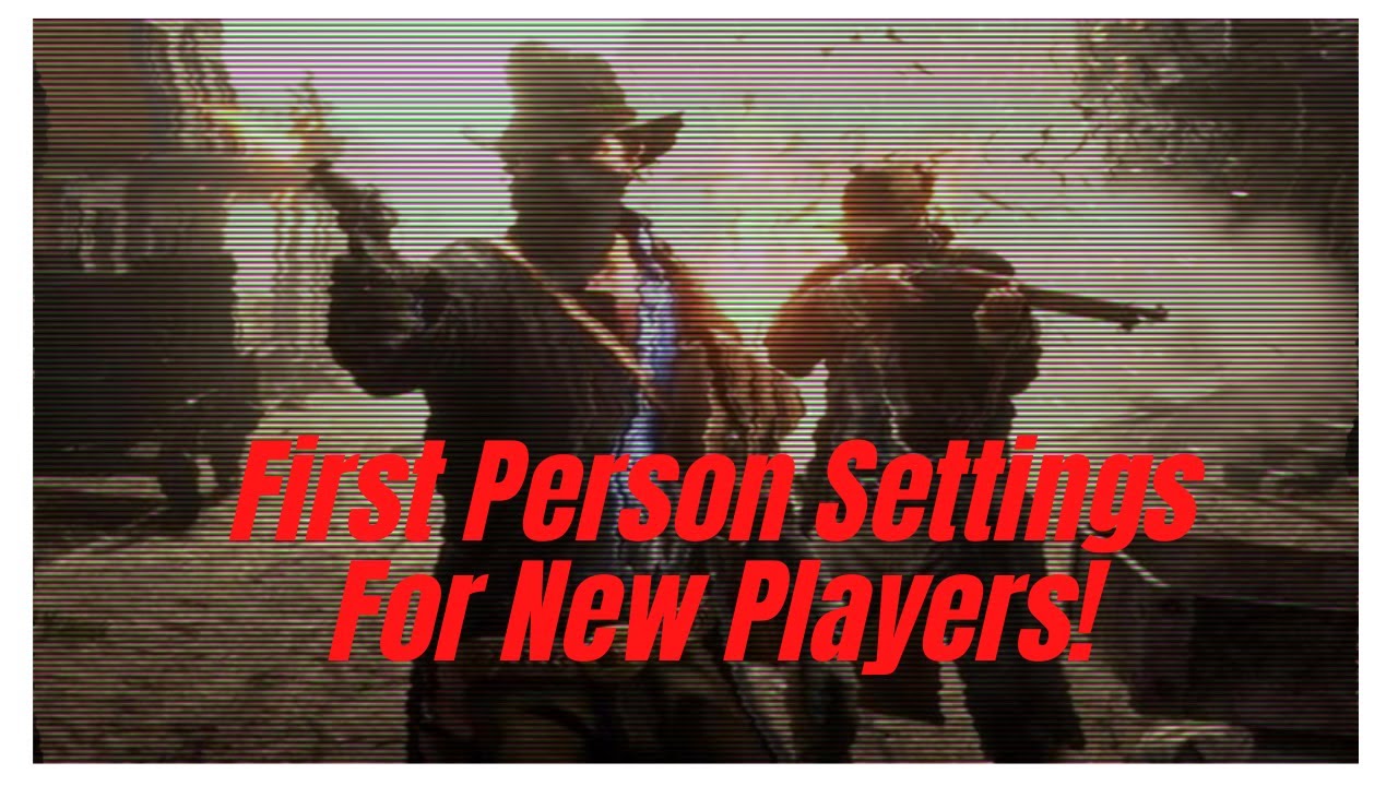How To Set Up Your Settings For First Person In RDR2 Online! YouTube