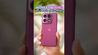 Don't waste you're money (Moto edge 70 pro+) #motorola #smartphone #techshorts #technospreading