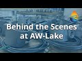 Behind the Scenes at AW-Lake