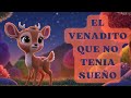 EL VENADITO QUE NO TENIA SUEÑO