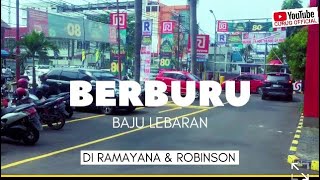 BERBURU BAJU LEBARAN DI RAMAYANA & ROBINSON TANGERANG