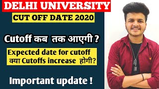 Delhi university cutoff date 2020 || Expected date of Cutoff 2020 | Du Cutoff 2020