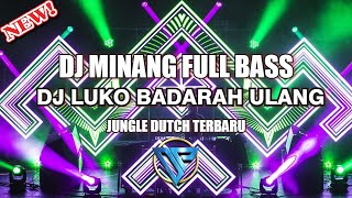 DJ MINANG LUKO BADARAH ULANG x TADAYO GURAUAN SAYANG BREAKBEAT FULLBASS [FandiPrasetia x Yudistdeep]