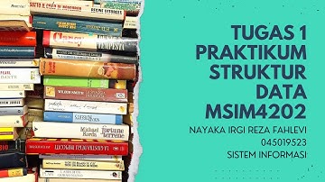 TUGAS 1 | PRAKTIKUM | STRUKTUR DATA MSIM4202