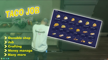 [ ESX/QB/QBX ] Ownable FiveM Taco Job + Shop | Crafting, Management, Usable Items