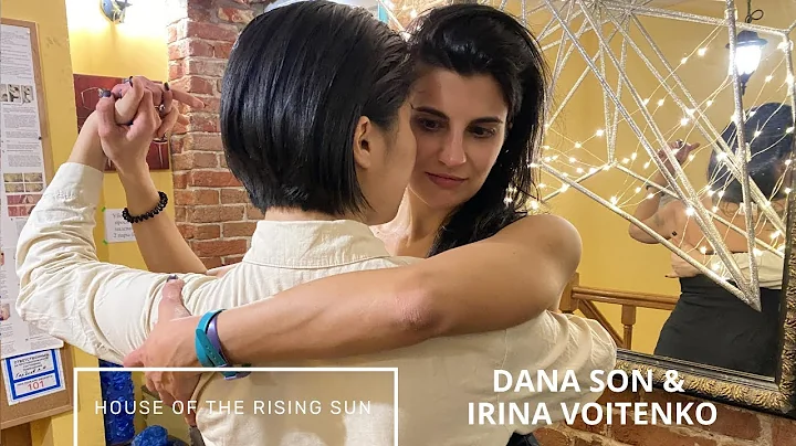 Dana Son & Irina Voitenko, 2-4, House of the Risin...