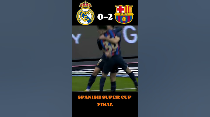 Real Madrid vs Barcelona (Spanish Super Cup) Final