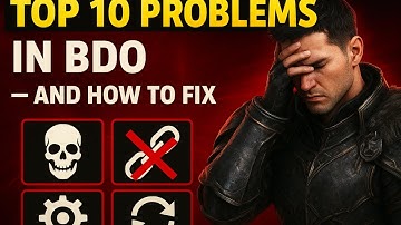 Top 10 Things WRONG With Black Desert Online (Pearl Abyss Needs to Fix This)