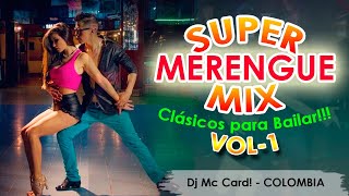 Super Merengue Mix Bailable vol 1_Dj Mc Card! Colombia