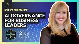 Information AI Governance for Business Leaders (NEW COURSE!) Guide