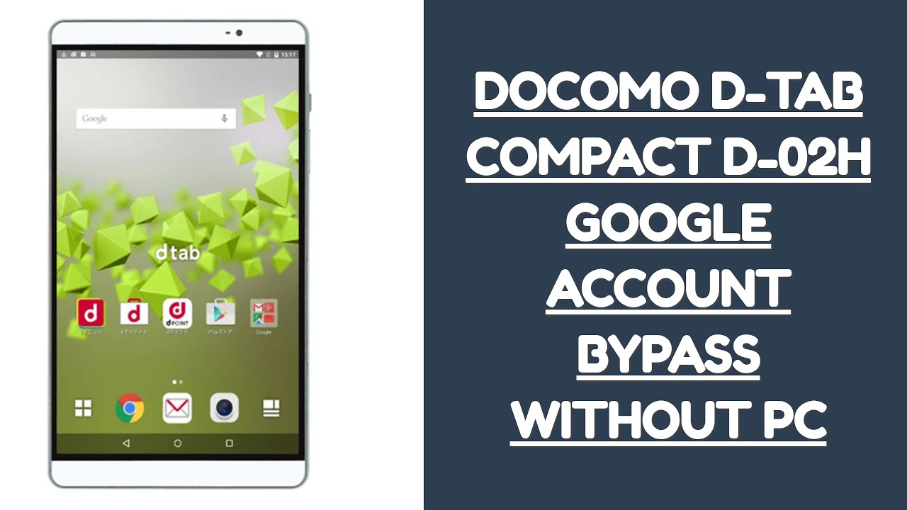 Huawei Ntt Docomo Dtab Compact D 02h Frp Google Account Bypass Without Pc Youtube