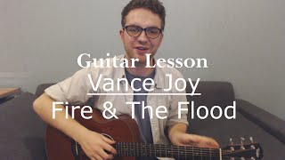 Vance Joy - Fire and The Flood (Guitar Lesson/Tutorial)