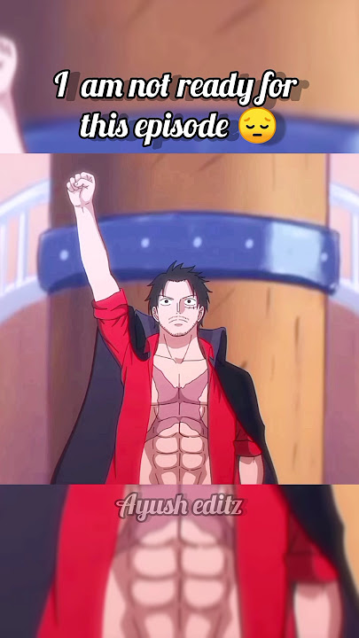 Last episode of one piece 😔 #anime #animeedit #shortvideo #shorts #short #viral #onepiece #fyp