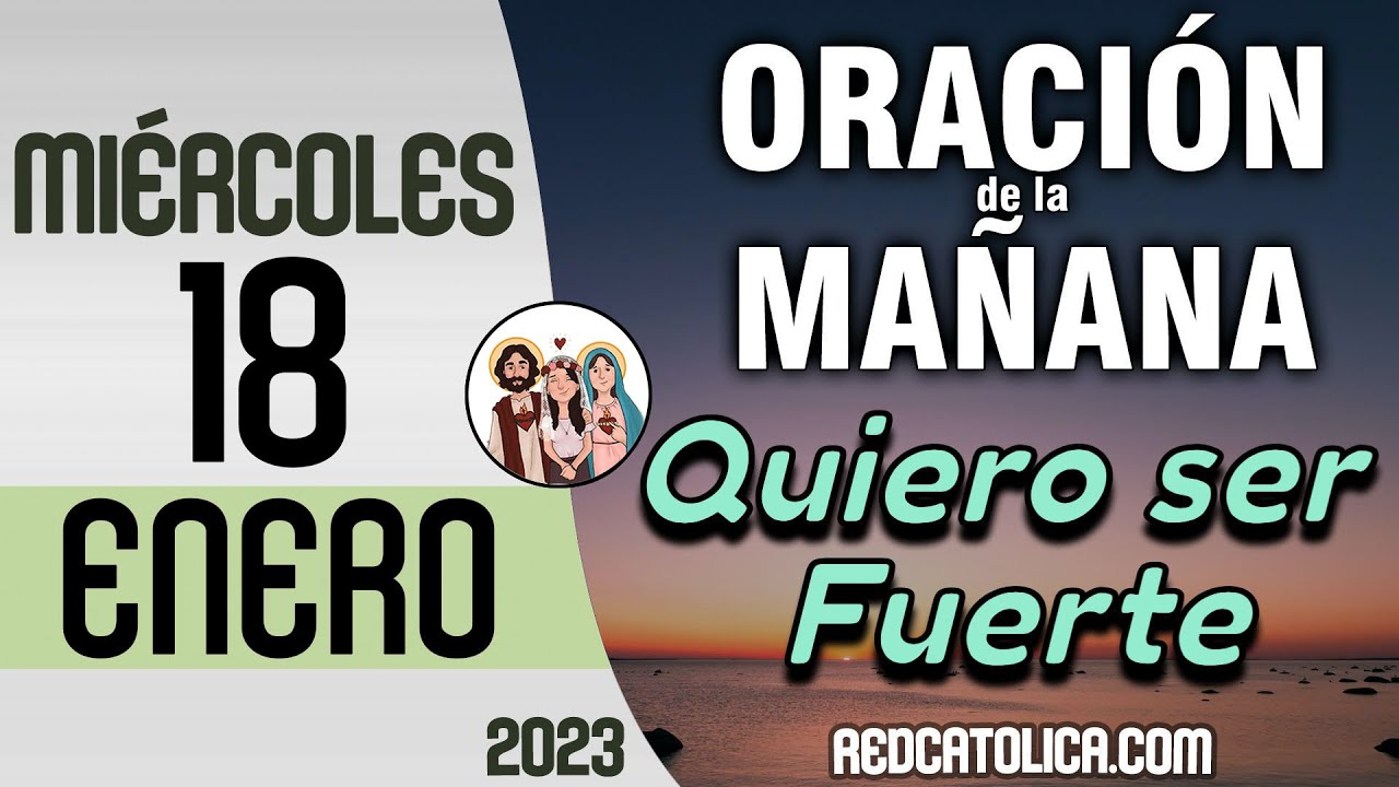 Oracion de la Mañana De Hoy Miercoles 18 de Enero - Salmo 28 Tiempo De ...
