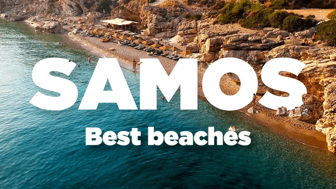 Top 6 best beaches of Samos | Greece | Summer