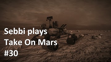 Take On Mars - #30 - Space Program Reloaded :: The Rover Rolls On