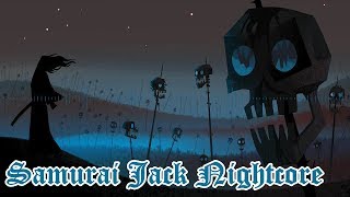 Vignette de la vidéo "Samurai Jack Nightcore"