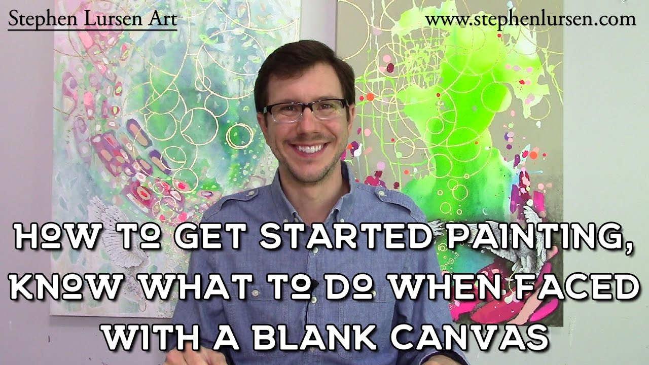 How to get started making art "Where do I begin?" YouTube