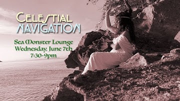 Celestial Navigation ~ 009 live at Sea Monster Lounge, Seattle  06/07/2023