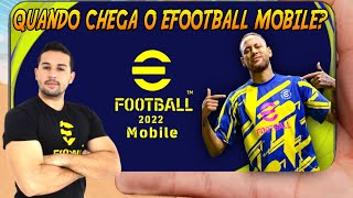 QUANDO CHEGA O EFOOTBALL 2022 MOBILE?