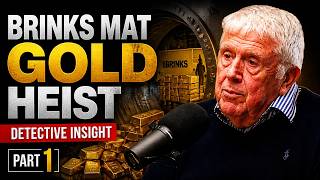 The Brink’s-Mat Gold Heist | With Special Guest Former Flying Squad Commander Roy Ramm | PART 1