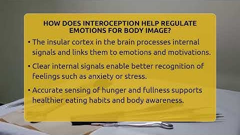How Does Interoception Help Regulate Emotions For Body Image? - Inside Body Image