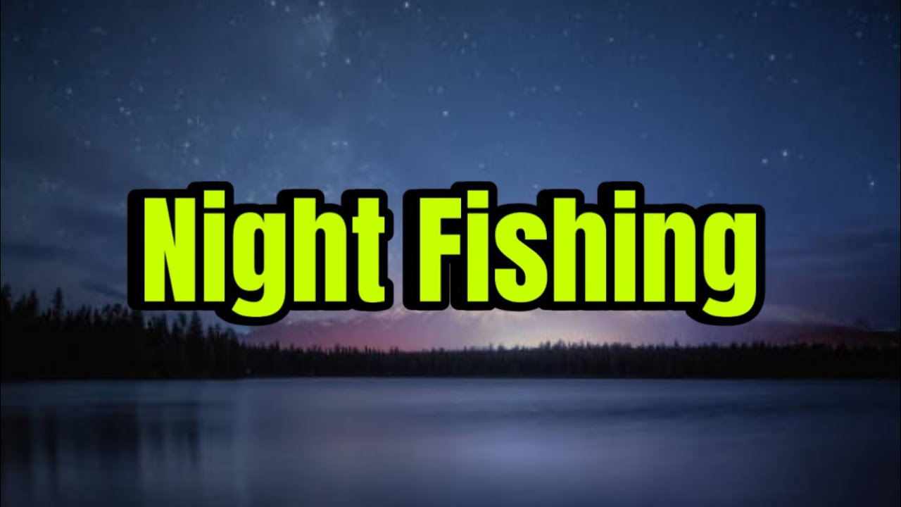 Advanced Techniques And Strategies For Nighttime Bass Fishing…