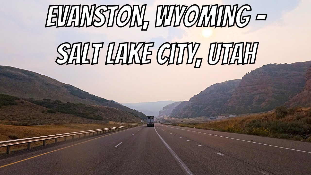 Evanston, Wyoming to Salt Lake City, Utah! Drive with me from Wyoming to Utah!