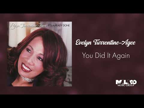 Evelyn Turrentine - Agee -  You Did It Again