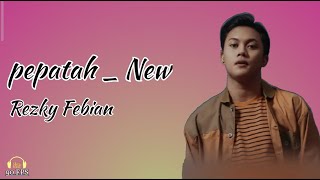 Rizky Febian - Pepatah ( Music) musik baru [ New ]