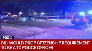 Texas bill would allow permanent residents to serve as police officers