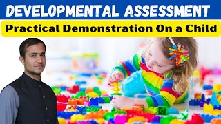 Developmental Assessment - Practical demonstration with complete guidelines