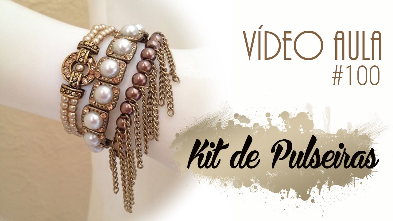 Passo a Passo #101:  Kit Pulseiras