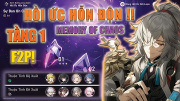 HỒI ỨC HỖN ĐỘN TẦNG 1 | CÙNG NHAU VƯỢT QUA NÀO!! | Memory of Chaos Floor 1 | Honkai: Star Rail