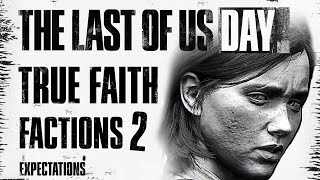 True Faith Full Ellie Version, Factions 2 Multiplayer?  THE LAST OF US DAY 2020 EXPECTATIONS TLOU 2