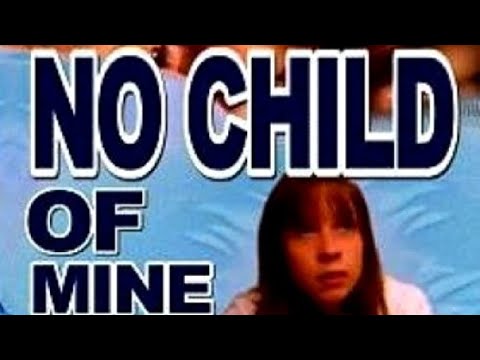 No Child of Mine 1997 TV Film | Brooke Kinsella