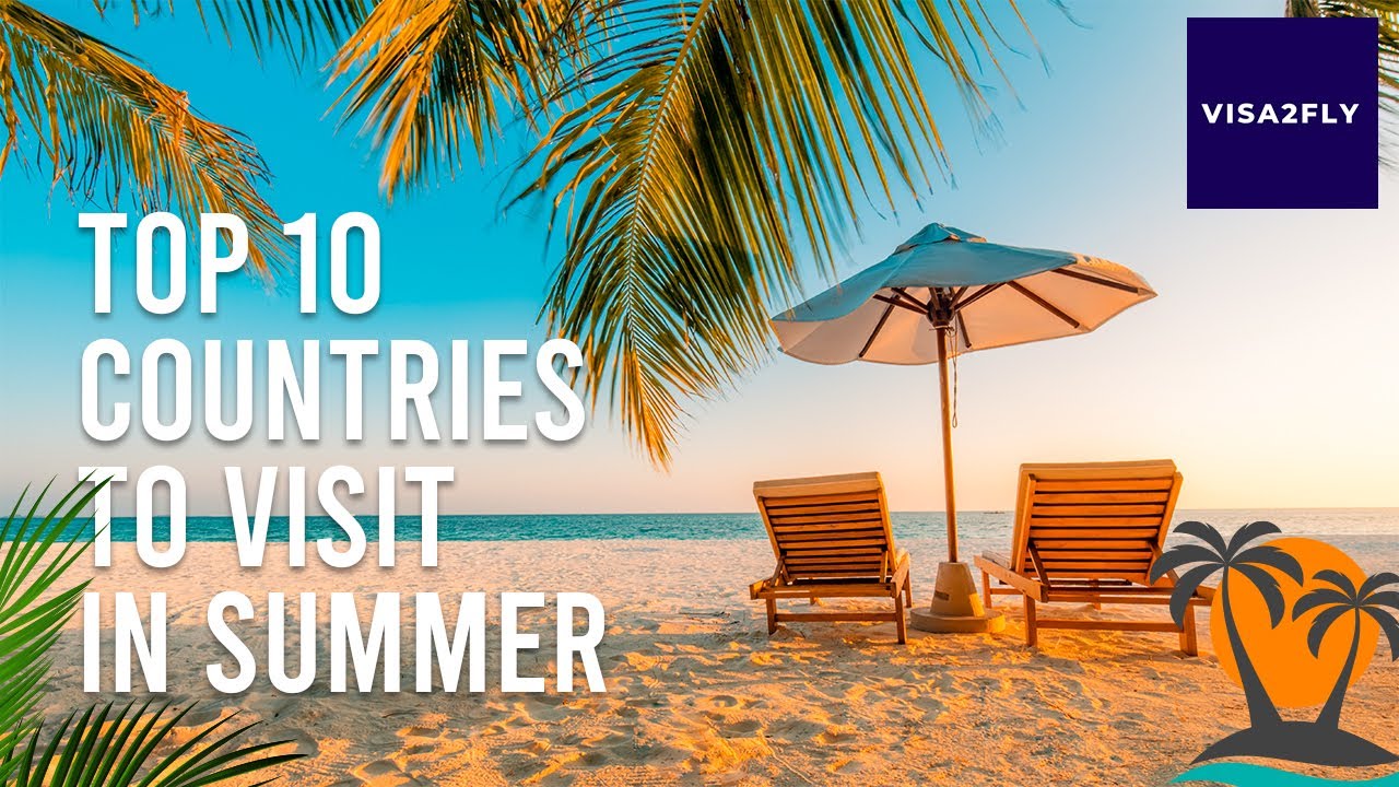 countries to visit during summer