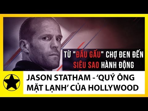 Video: Jason Statham Kiếm được Bao Nhiêu Và Như Thế Nào